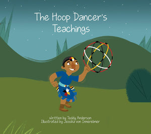 The Hoop Dancer's Teachings [Teddy Anderson]