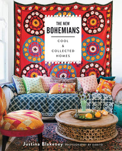 The New Bohemians: Cool And Collected Homes [Justina Blakeney]