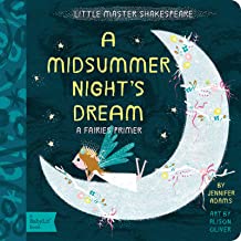 A Midsummer Night's Dream: A BabyLit Fairies Primer [Jennifer Adams]