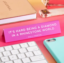 Load image into Gallery viewer, Hard Being A Diamond Desk Sign