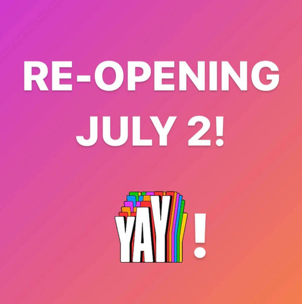 Re-Opening on July 2!
