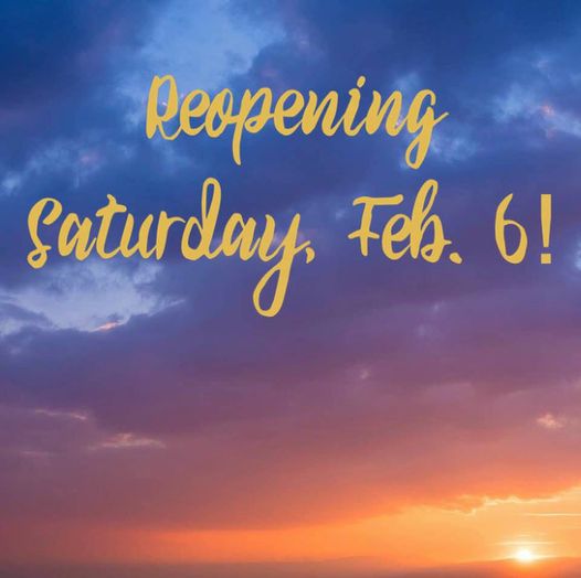 Reopening Saturday, February 6th!