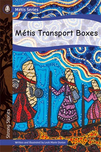 Métis Transport Boxes [Leah Marie Dorion]