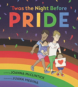 Twas the Night Before Pride [Joanna McClintick]