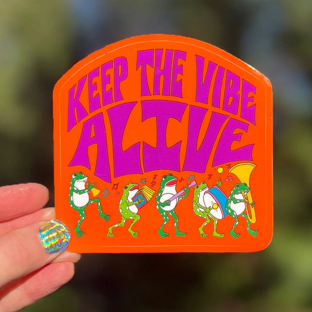 Keep The Vibe Alive Sticker