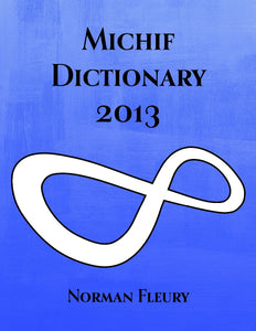 Michif Dictionary (Unbound) [Norman Fleury]