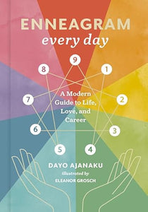 Enneagram Every Day: A Modern Guide to Life, Love, and Career [Dayo Ajanaku]