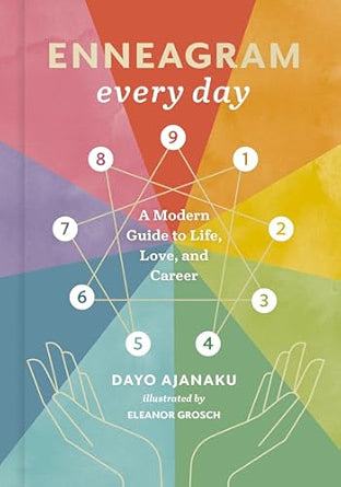 Enneagram Every Day: A Modern Guide to Life, Love, and Career [Dayo Ajanaku]