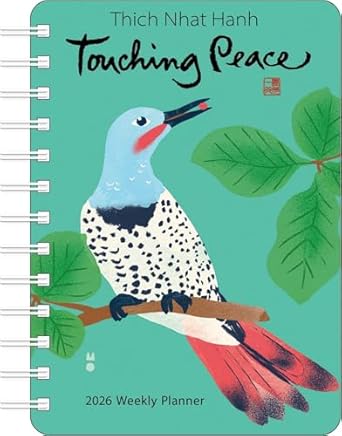 Thich Nhat Hanh Touching Peace 2026 Weekly Planner