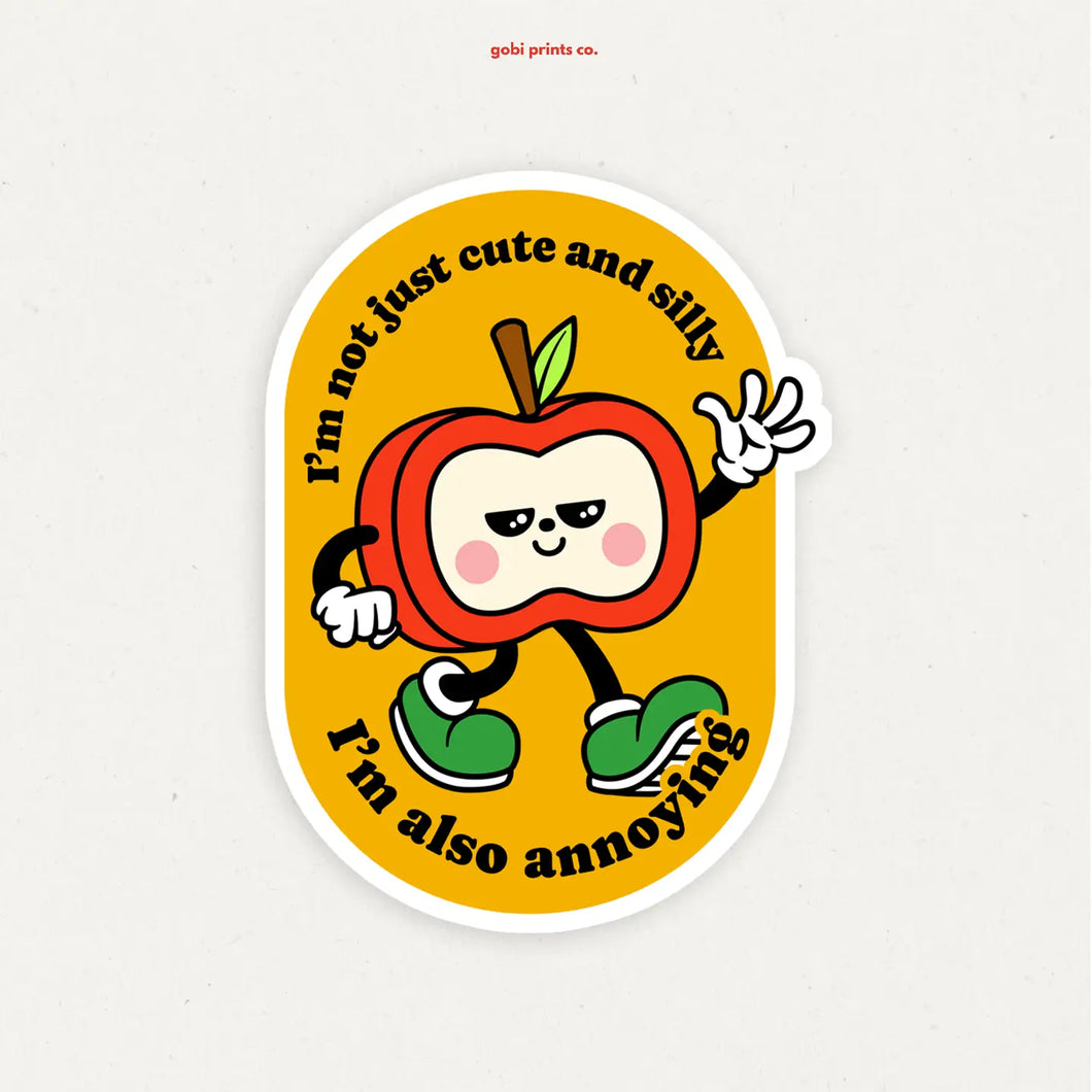 I'm Also Annoying Sticker