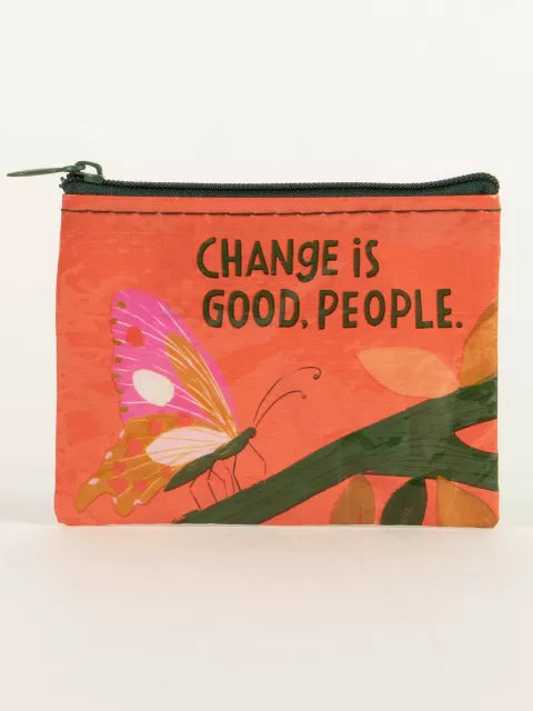 Change Is Good Coin Pouch