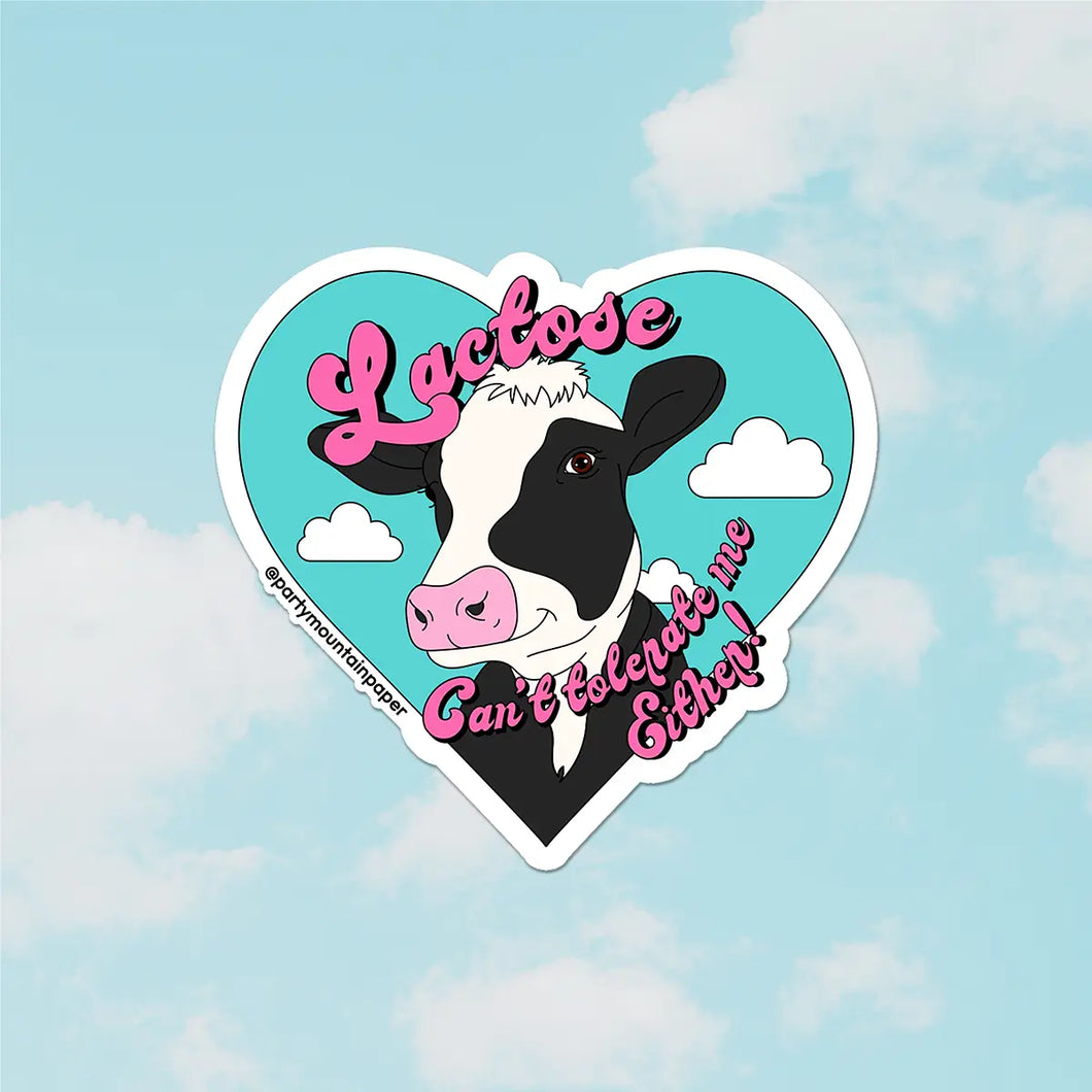 Lactose Can't Tolerate Me Either Sticker