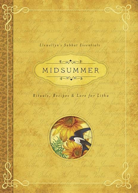 Midsummer: Rituals, Recipes & Lore For Litha [Deborah Blake & Llewellyn]