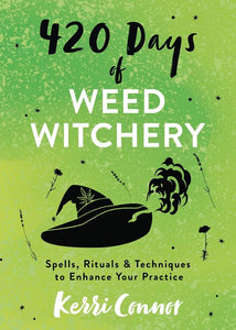420 Days Of Weed Witchery [Kerri Connor]