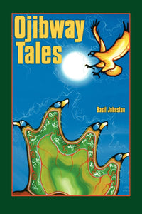 Ojibway Tales [Basil Johnston]
