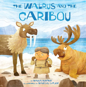 The Walrus and the Caribou [Maika Harper]