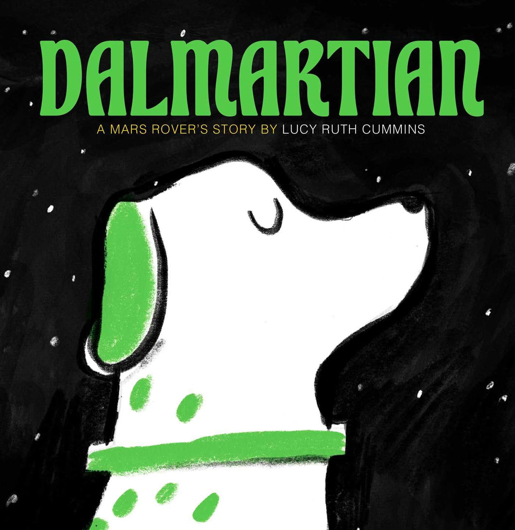 Dalmartian: A Mars Rover's Story [Lucy Ruth Cummins]