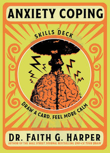 Anxiety Coping Skills Deck [Faith G. Harper]