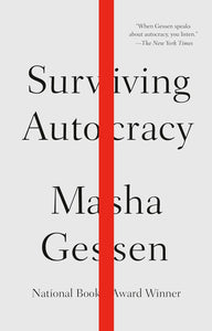 Surviving Autocracy [Masha Gessen]