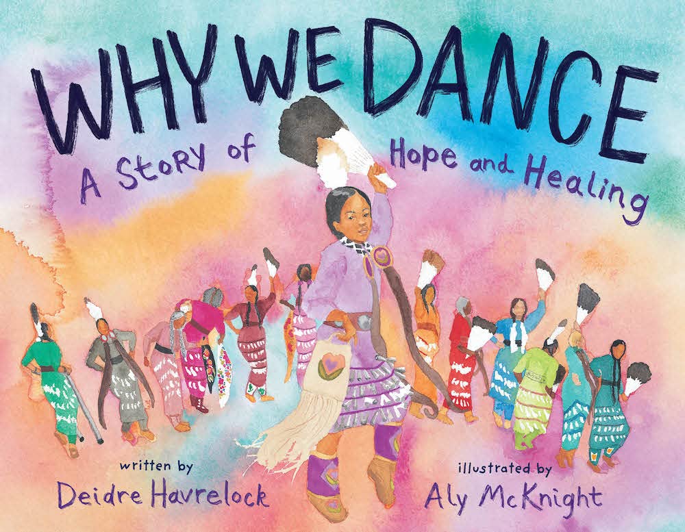 Why We Dance: A Story of Hope and Healing [Deidre Havrelock]