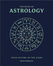 Load image into Gallery viewer, The Book of Astrology: Your Future in the Stars [Marion Williamson]
