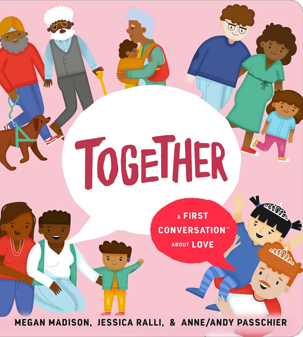 Together: A First Conversation About Love Board Book [Megan Madison & Jessica Ralli]