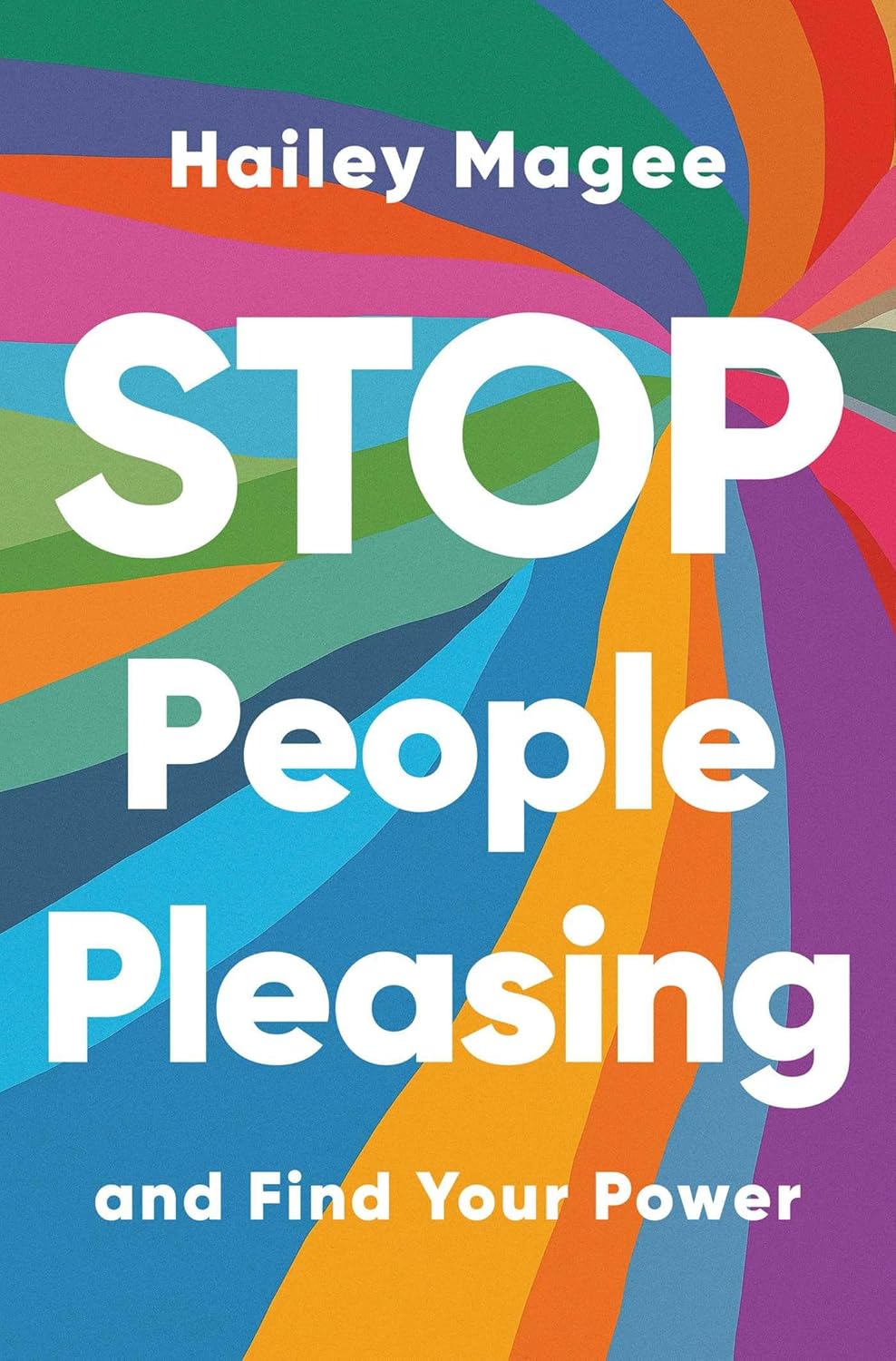 Stop People Pleasing [Hailey Magee]