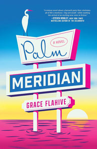 Palm Meridian [Grace Flahive]