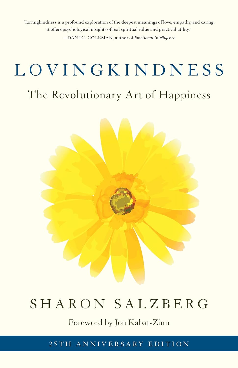 Lovingkindness: The Revolutionary Art Of Happiness [Sharon Salzberg]