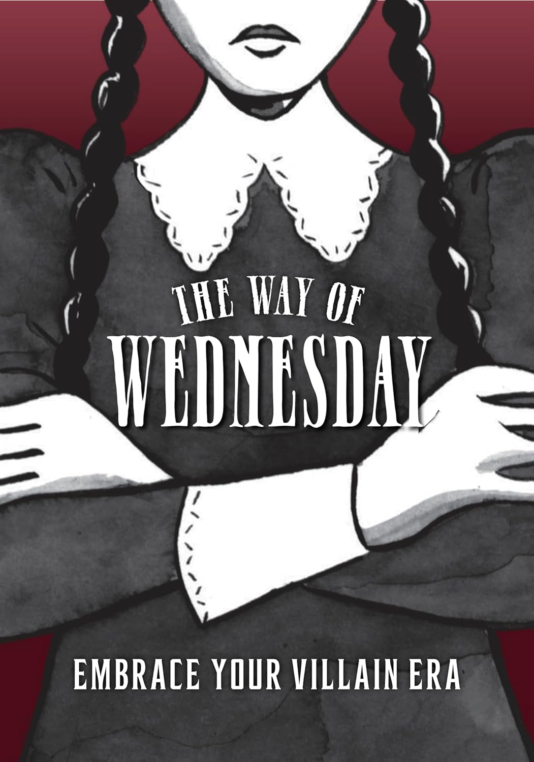 The Way Of Wednesday: Embrace Your Villain Era [Union Square & Co.]