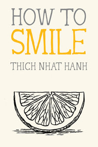 How to Smile [Thich Nhat Hanh]