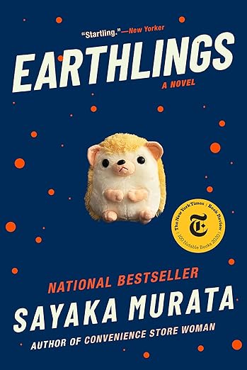 Earthlings [Sayaka Murata]