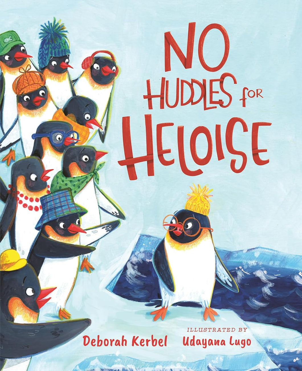 No Huddles for Heloise [Deborah Kerbel]