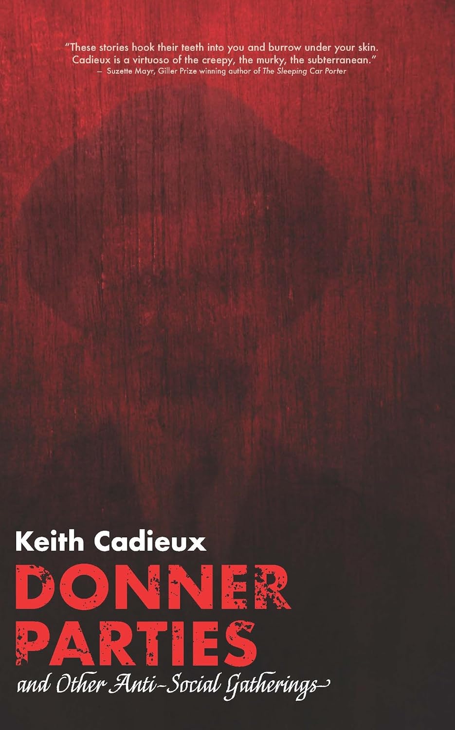 Donner Parties: and Other Anti-Social Gatherings [Keith Cadieux]