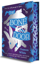 Load image into Gallery viewer, The Bone Door (Deluxe Limited Edition) [Frances White]

