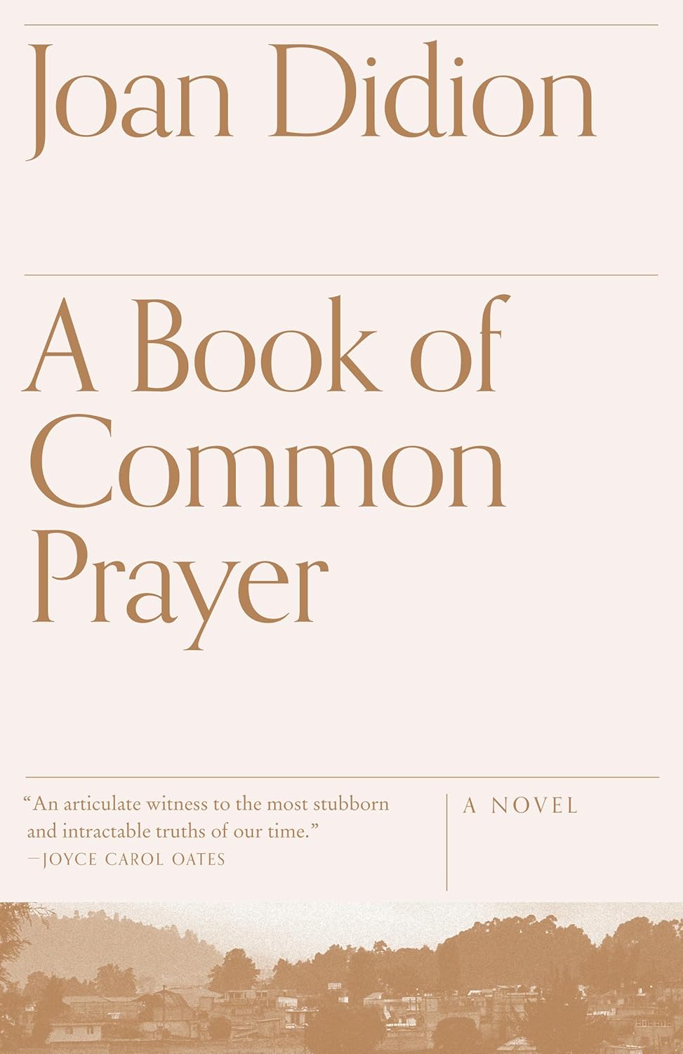 A Book Of Common Prayer [Joan Didion]