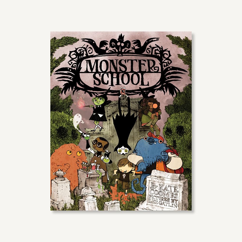 Monster School [Kate Coombs & Lee Gatlin]