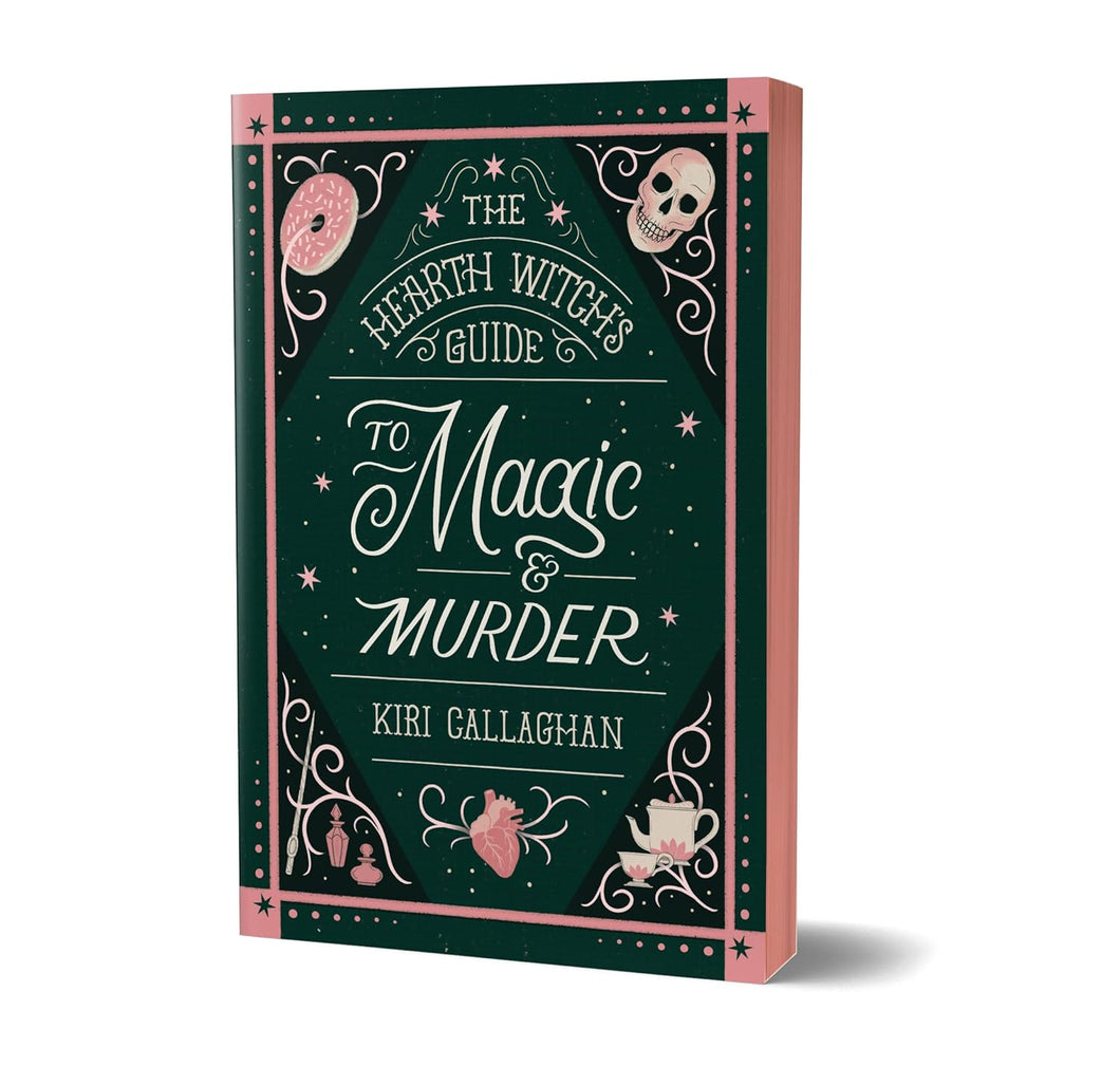 The Hearth Witch's Guide to Magic & Murder [Kiri Callaghan] *Released October 7th 2025*
