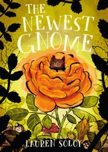 Load image into Gallery viewer, The Newest Gnome [Lauren Soloy]
