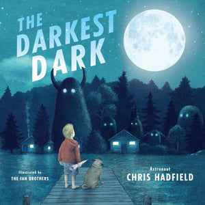 The Darkest Dark [Chris Hadfield]