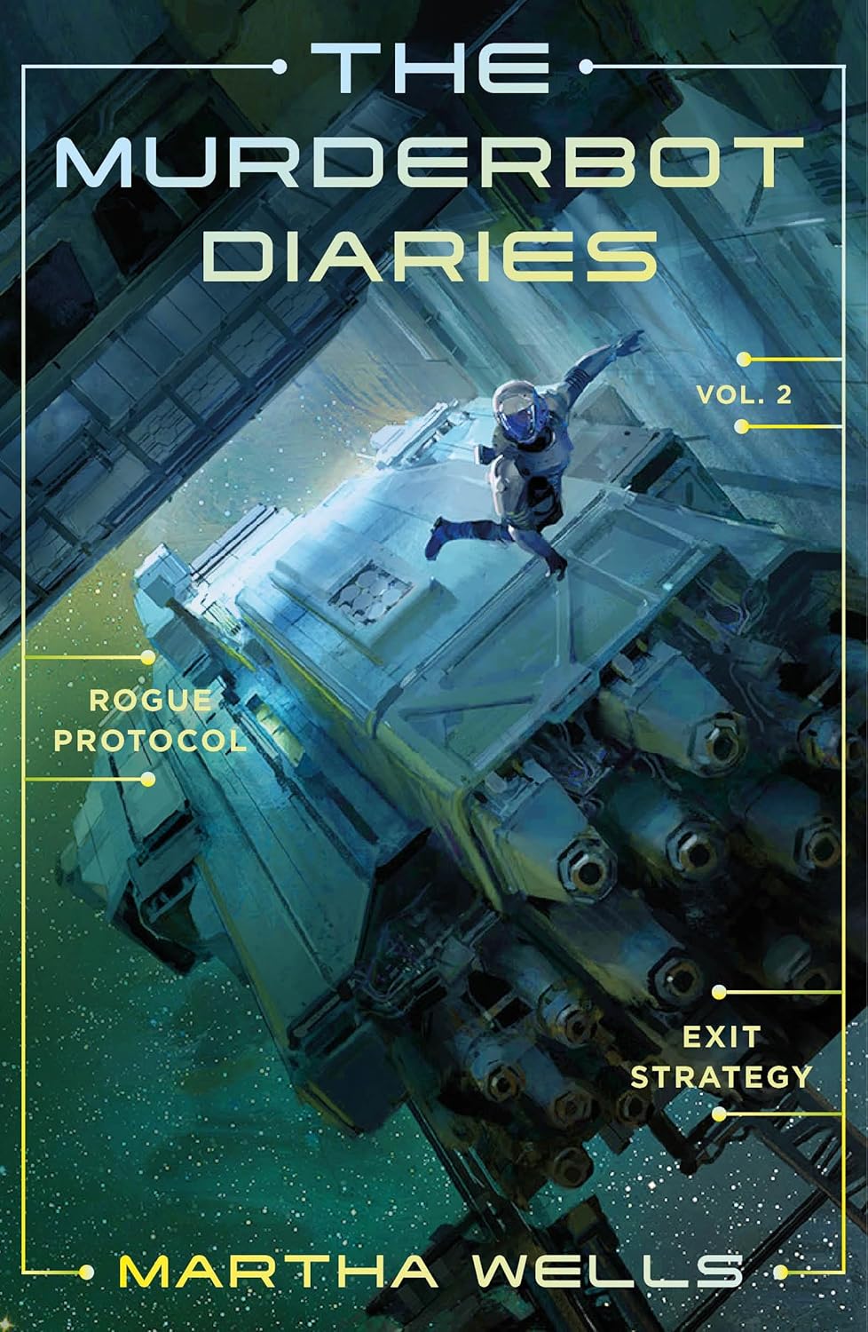 The Murderbot Diaries Vol. 2: Rogue Protocol, Exit Strategy [Martha Wells]
