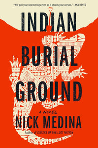Indian Burial Ground [Nick Medina]