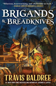 Brigands & Breadknives [Travis Baldree] *Release Date November 2025*