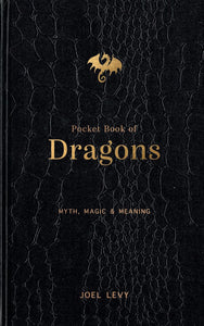Pocket Book Of Dragons [Joel Levy]