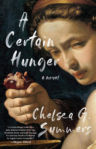 A Certain Hunger [Chelsea G. Summers]