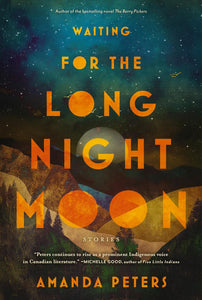 Waiting For The Long Night Moon [Amanda Peters]