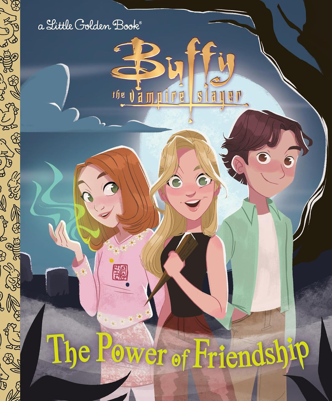 The Power Of Friendship: Buffy The Vampire Slayer Little Golden Book [Virginia Murphy & Pernille Orum]