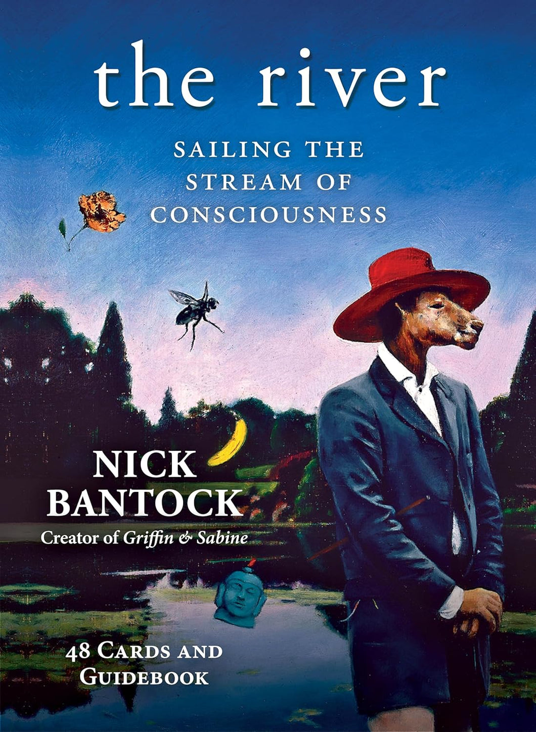 The River: Sailing The Stream Of Consciousness [Nick Bantock]