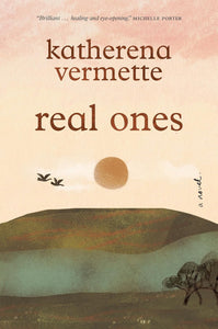 Real Ones [Katherena Vermette] HARDCOVER AT PAPERBACK PRICE