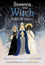 Load image into Gallery viewer, Seasons Of The Witch: Winter Tarot: A journey Through Yule And Imbolc [Lorriane Anderson &amp; Tijana Lukovic]
